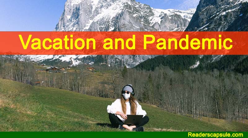 Vacation and Pandemic